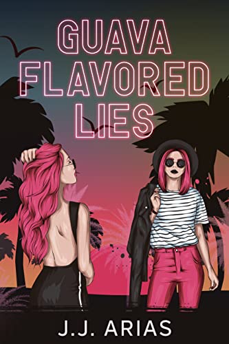 Guava Flavored Lies cover