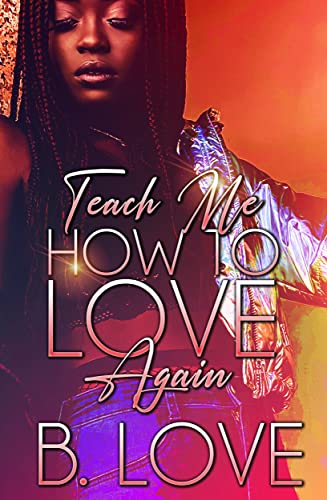 Teach Me how to Love Again book cover