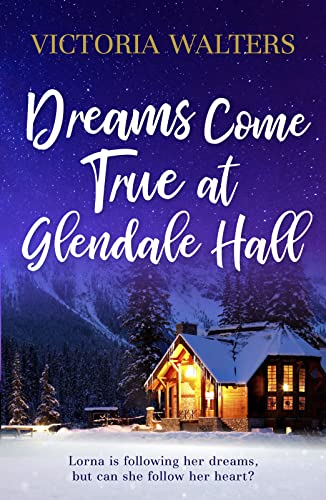 Dreams Come True at Glendale Hall book cover