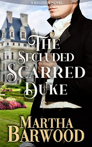The Secluded Scarred Duke book cover