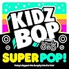 Kidz Bop Super Pop