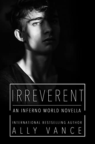 Irreverent (By: Ally Vance) cover