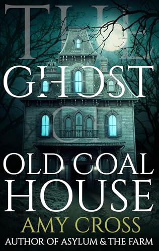 The Ghost of Old Coal House book cover