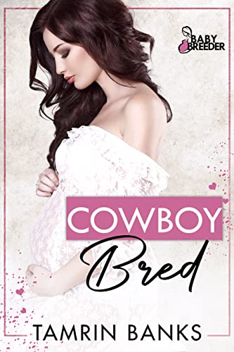 Cowboy Bred (By: Tamrin Banks) cover