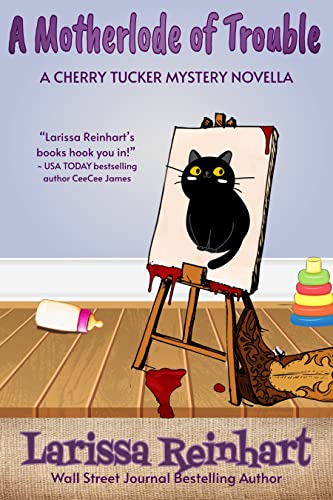 A Motherlode of Trouble (By: Larissa Reinhart) cover