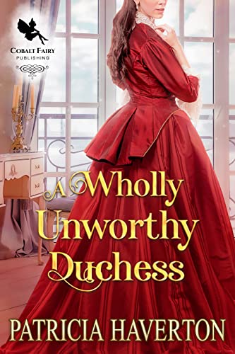 A Wholly Unworthy Duchess book cover