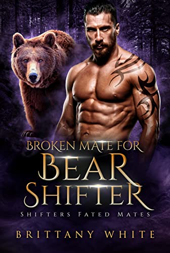 Broken Mate For Bear Shifter book cover