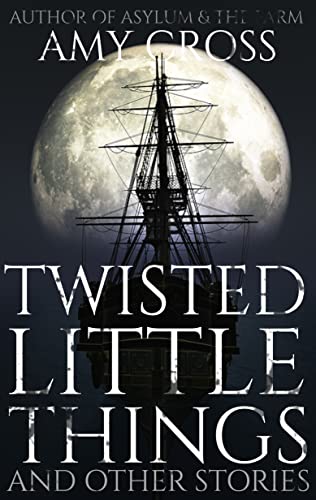 Twisted Little Things and Other Stories book cover