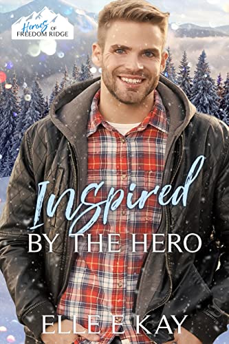 Inspired by the Hero (By: Elle E. Kay) cover