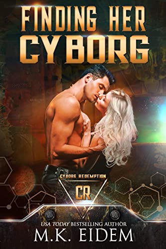 Finding Her Cyborg (By: M.K. Eidem) cover