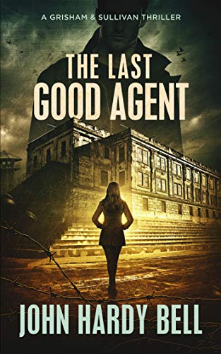 The Last Good Agent cover