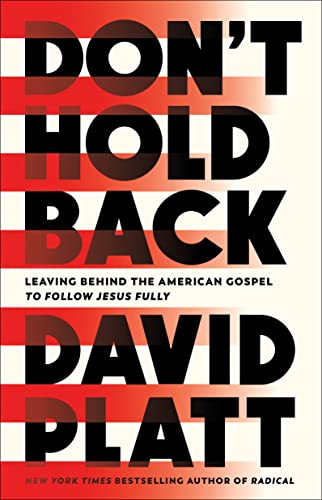 Don't Hold Back: Leaving Behind the American Gospel to Follow Jesus Fully cover