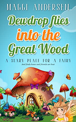 Dewdrop Flies into the Great Wood book cover