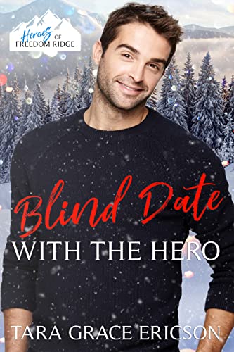 Blind Date with the Hero (By: Tara Grace Ericson) cover