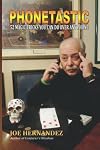 Phonetastic: 52 Magic Tricks You Can Do Over Any Phone