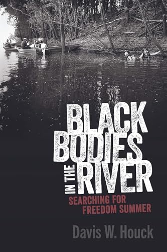 Black Bodies in the River: Searching for Freedom Summer book cover
