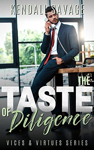 The Taste of Diligence (By: Kendall Savage) cover