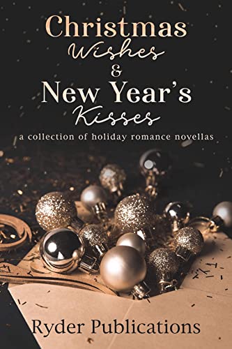 Christmas Wishes and New Year's Kisses book cover