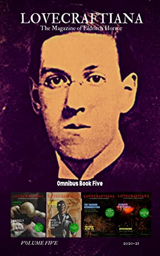 Lovecraftiana: The Magazine of Eldritch Horror: 2020 to 2021 book cover