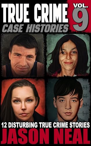 True Crime Case Histories - Volume 9 book cover