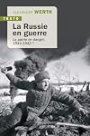 La Russie en guerre T2: De Stalingrad à Berlin 1943-1945