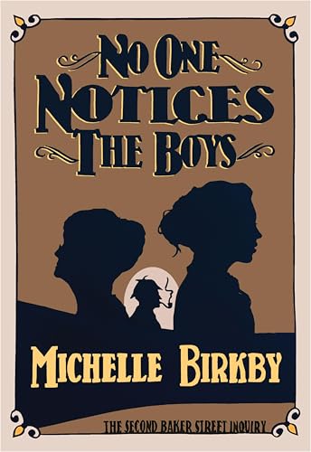 No One Notices the Boys / The Women of Baker Street book cover