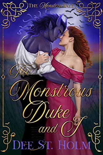 The Monstrous Duke And I (By: Dee St. Holm) cover