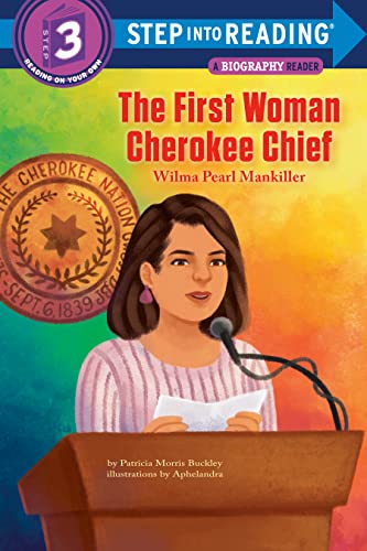 The First Woman Cherokee Chief: Wilma Pearl Mankiller (By: Patricia Morris Buckley) cover