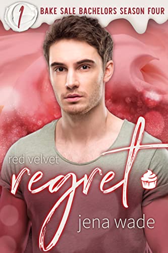Red Velvet Regret (By: Jena Wade) cover