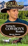 Testing the Cowboy's Resolve (Rowdy Ranch Book 3)