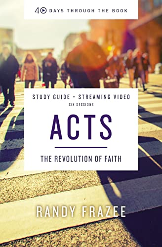 Acts Bible Study Guide plus Streaming Video (By: Randy Frazee) cover
