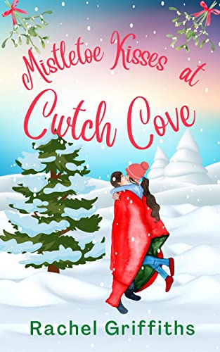 Mistletoe Kisses at Cwtch Cove book cover