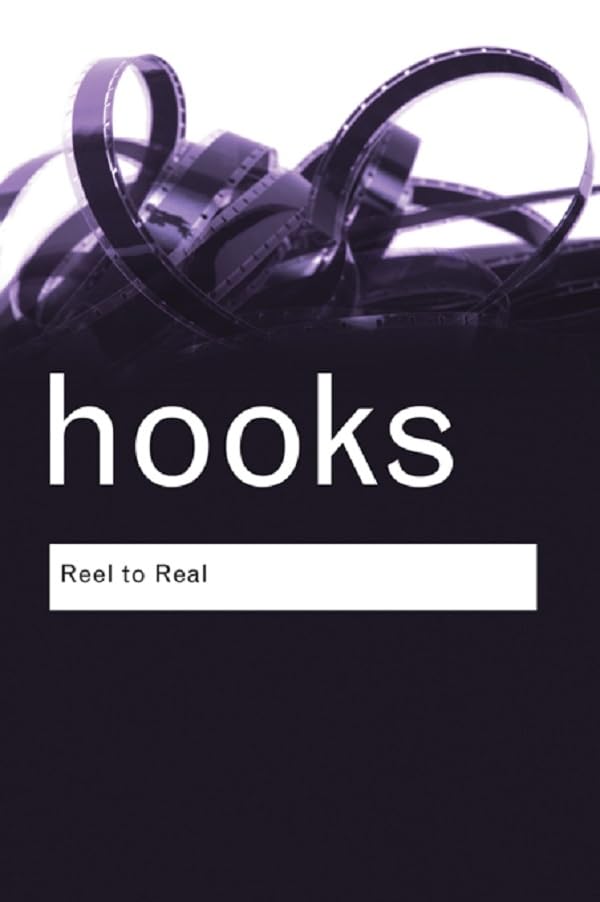 Reel to Real: Race, Sex, and Class at the Movies book cover