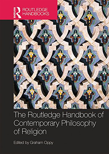 The Routledge Handbook of Contemporary Philosophy of Religion (By: Graham Oppy) cover