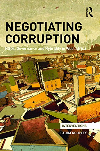 Negotiating Corruption: NGOs, Governance and Hybridity in West Africa book cover