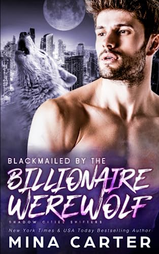 Blackmailed by the Billionaire Werewolf book cover