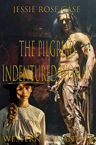 The Pilgrims Indentured Woman book cover