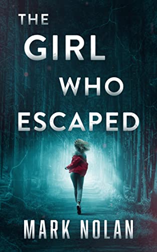 The Girl Who Escaped book cover