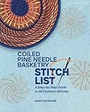 Coiled Pine Needle Basketry Stitch List: A Step-by-Step Guide to 24 Common Stitches