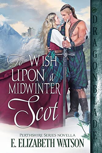 To Wish Upon a Midwinter Scot (By: E. Elizabeth Watson) cover