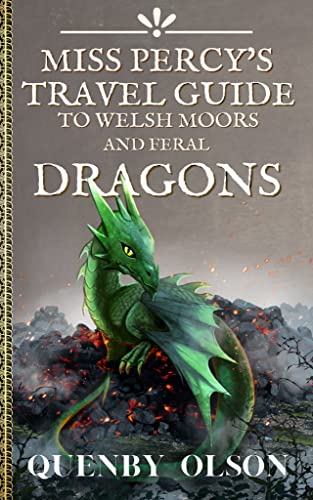 Miss Percy's Travel Guide (to Welsh Moors and Feral Dragons) book cover