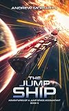The Jump Ship: Adventures of a Jump Space Accountant Book 5