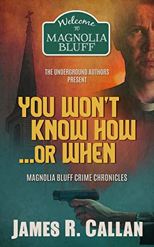 You Won't Know How ... Or When book cover