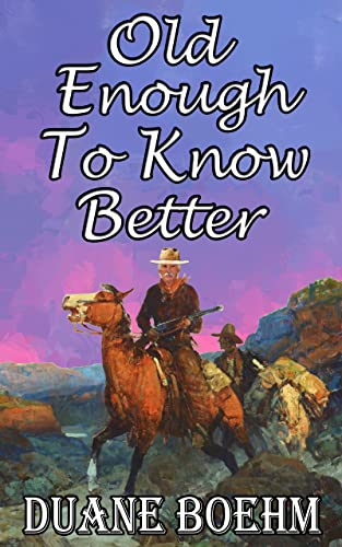 Old Enough To Know Better book cover