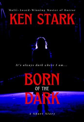 Born of The Dark (Short Story) book cover