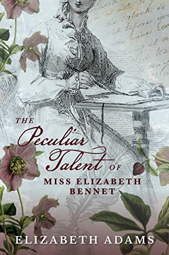 The Peculiar Talent of Miss Elizabeth Bennet cover