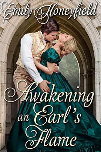 Awakening an Earl's Flame (By: Emily Honeyfield) cover