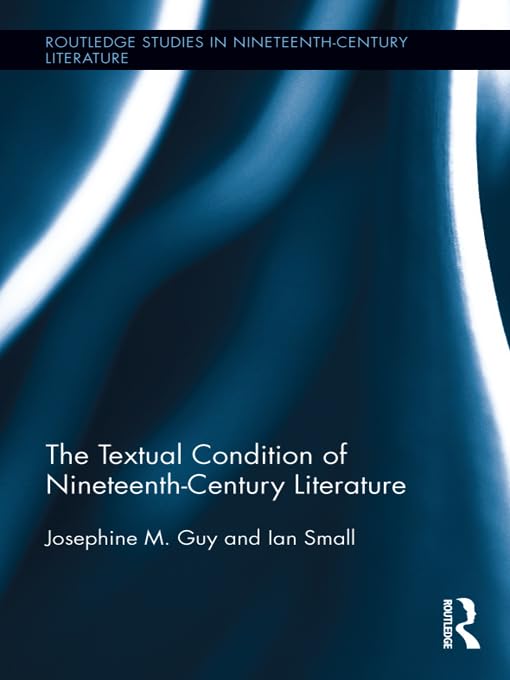 The Textual Condition of Nineteenth-Century Literature book cover