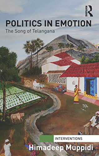 Politics in Emotion: The Song of Telangana book cover