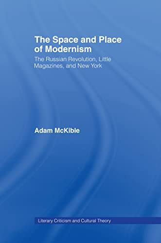 The Space and Place of Modernism (By: Adam McKible) cover
